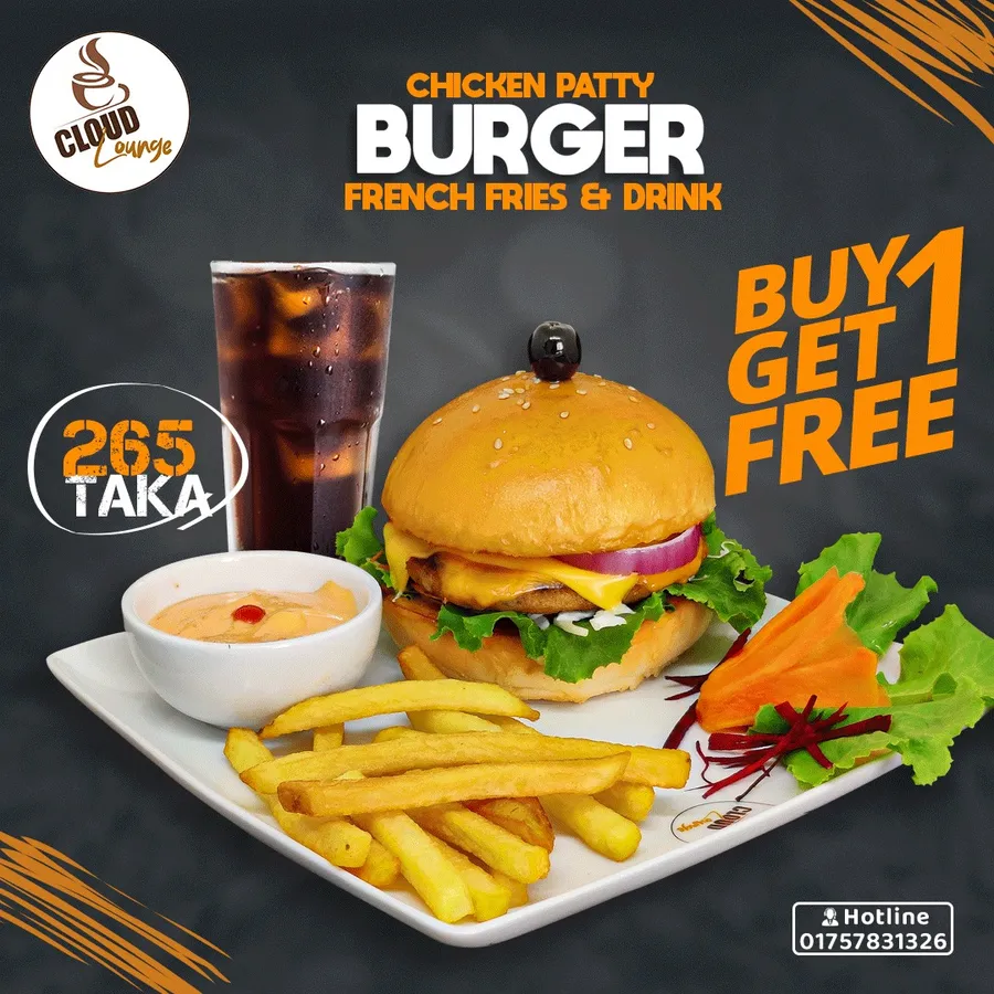 Buy one Chicken Patty Burger, French fries, and Drinks combo And Get another free at Cloud Lounge