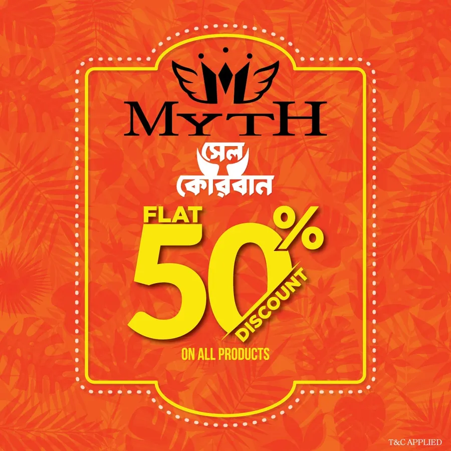 Flat 50% discount on all products at Myth