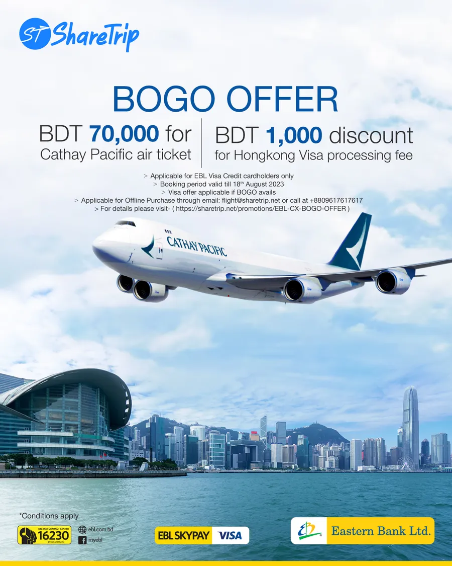 Buy 1 Hong Kong flight ticket of Cathay Pacific and get another 1 free from ShareTrip on EBL Visa Credit Card