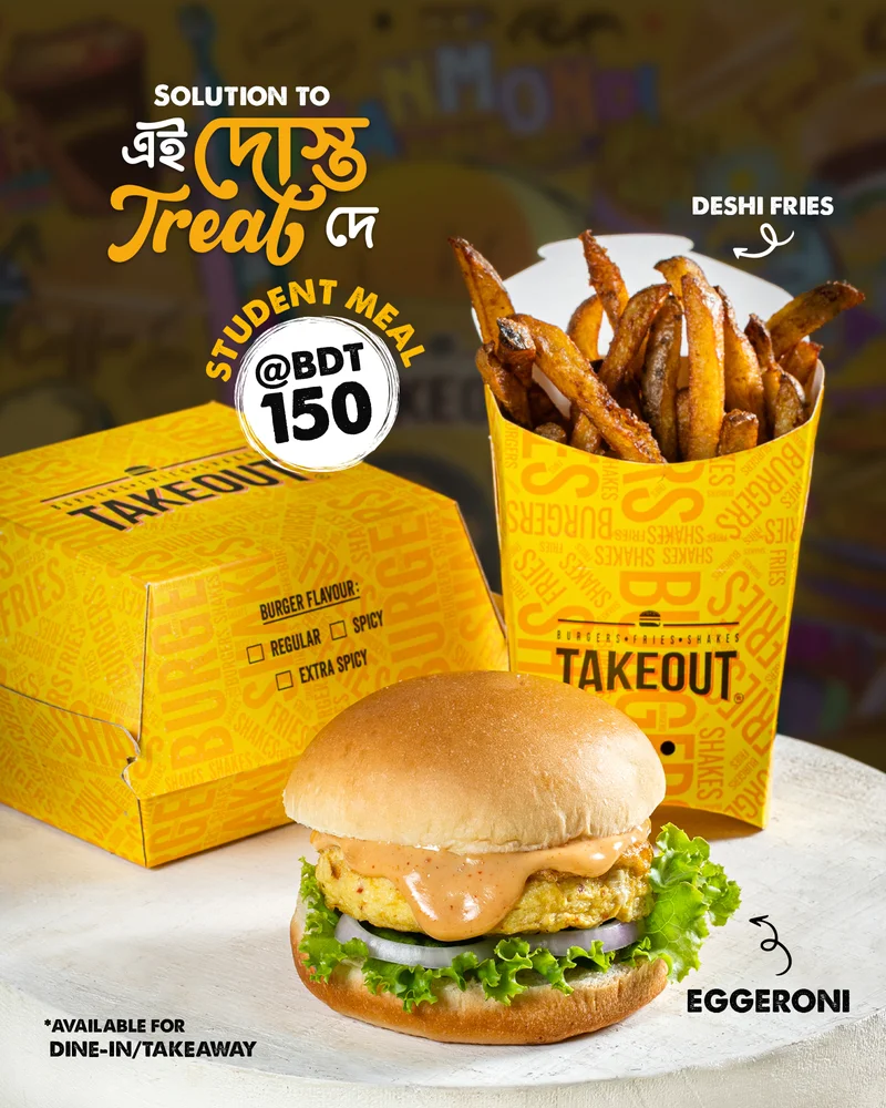 Student Meal Burger and Deshi Fries only 150TK at Takeout