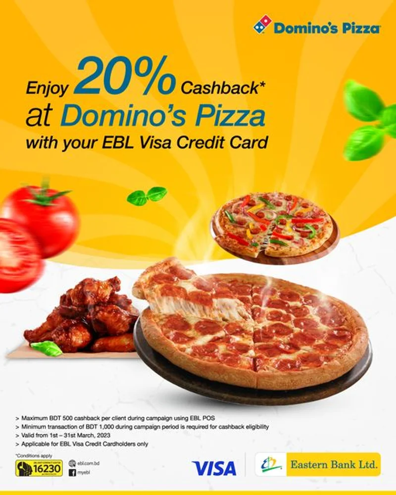 Enjoy 20% cashback at Domino's Pizza with your EBL Visa Credit Card