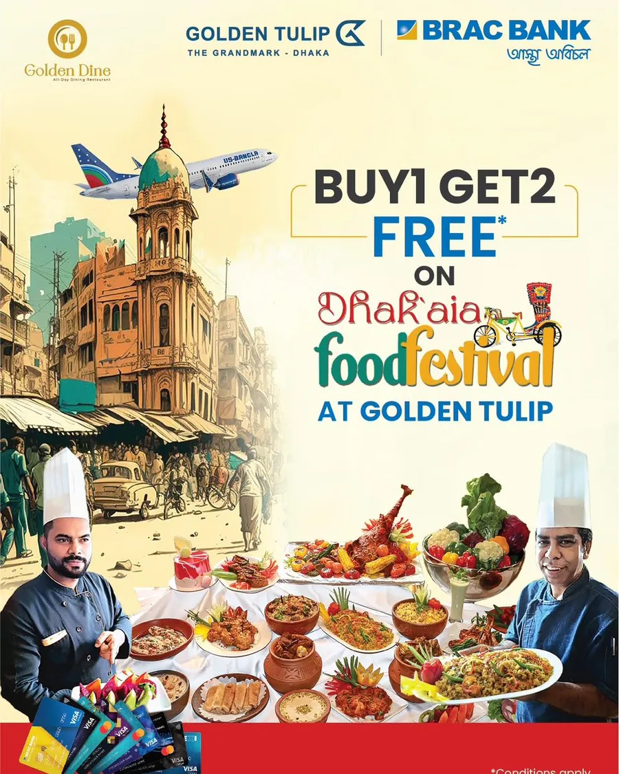 Enjoy an exciting Buy 1 Get 2 Free offer at the Dhakaia Festival, exclusively for BRAC Bank cardholders at Golden Tulip