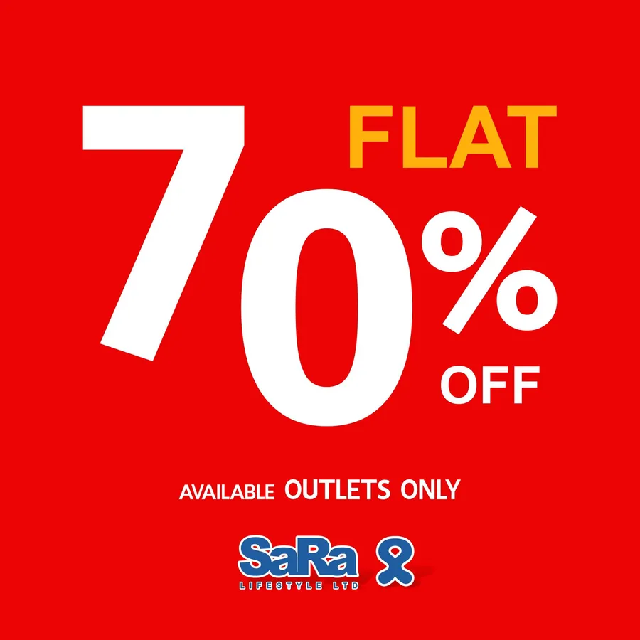 Flat 70% discount at all SaRa Outlets