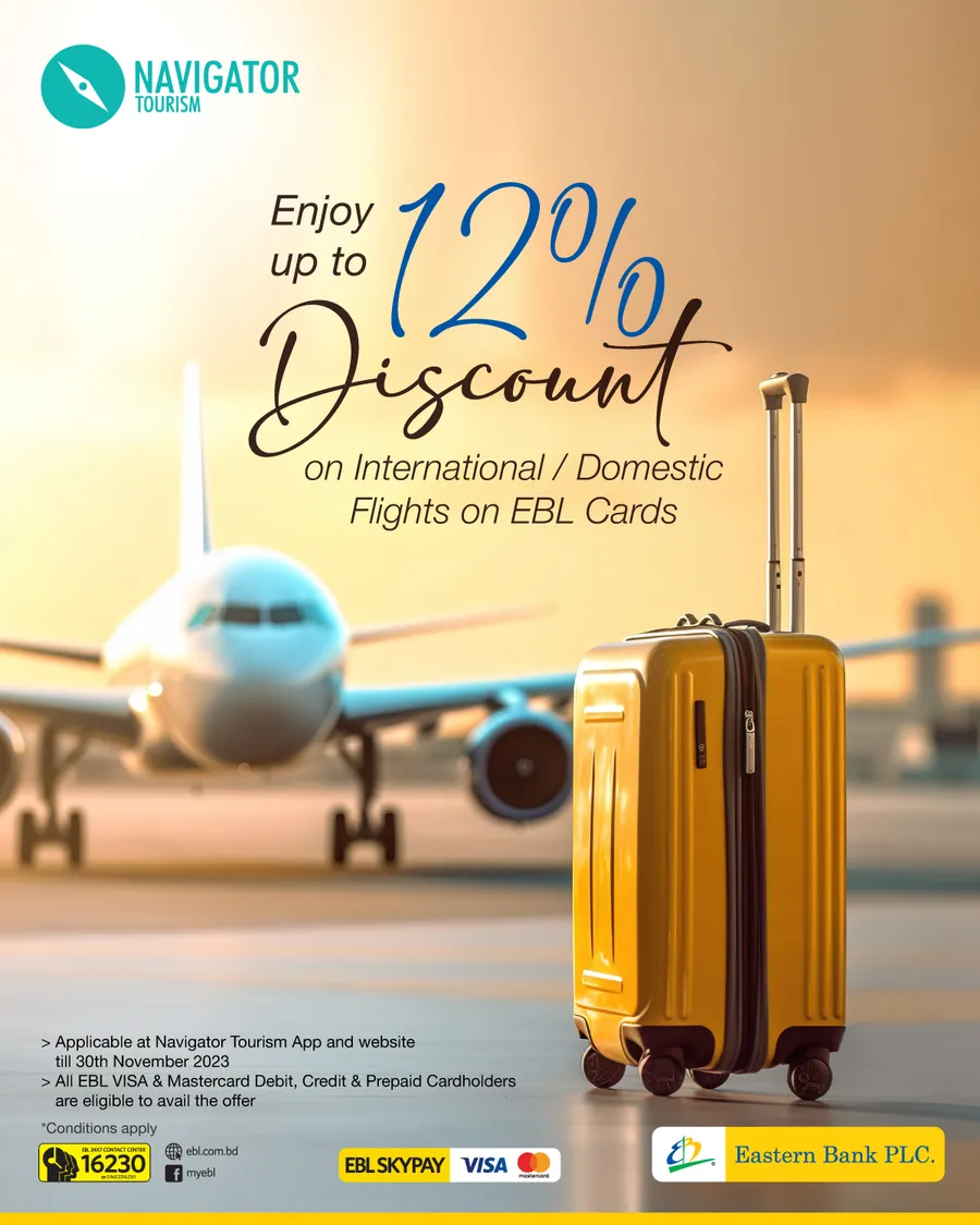 Enjoy up to 12% discount on flight tickets from Navigator Tourism app  using EBL cards