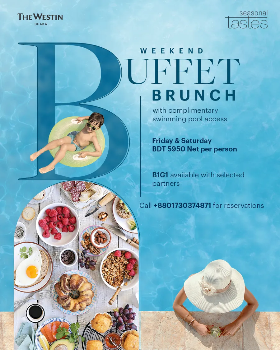 Buffet Brunch at The Westin Dhaka