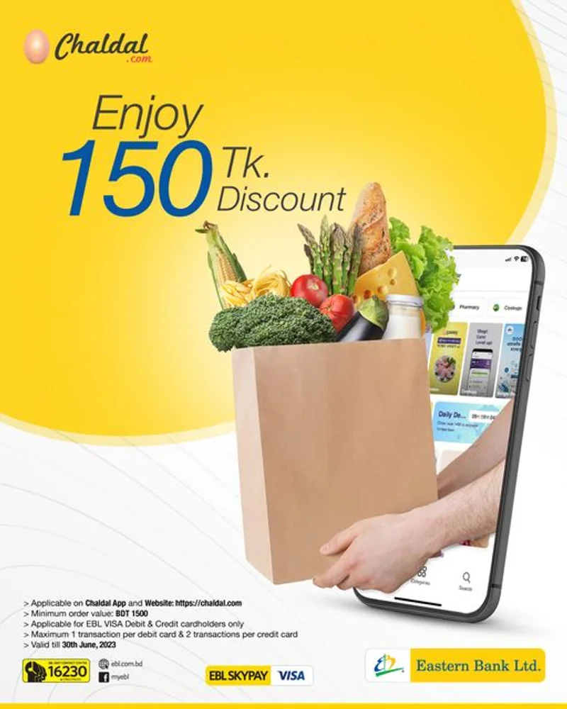 Enjoy Taka 150 discount on Chaldal App with your EBL Visa Card