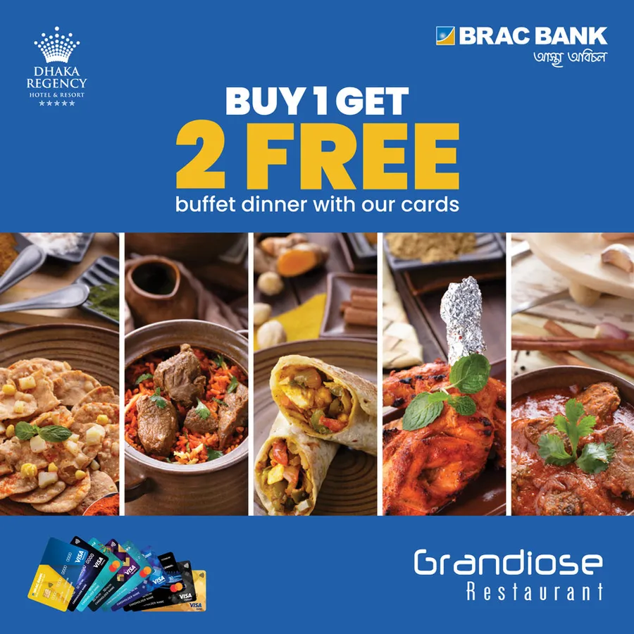 Buy 1 buffet dinner and get 2 free with BRAC Bank Cards