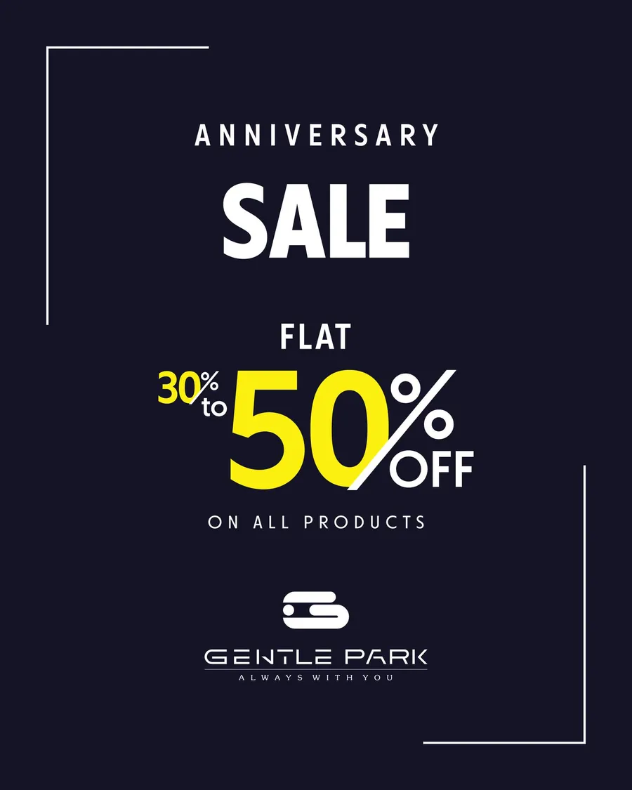 Anniversary Sale Get 30%-50% Discount on all products at Gentle Park