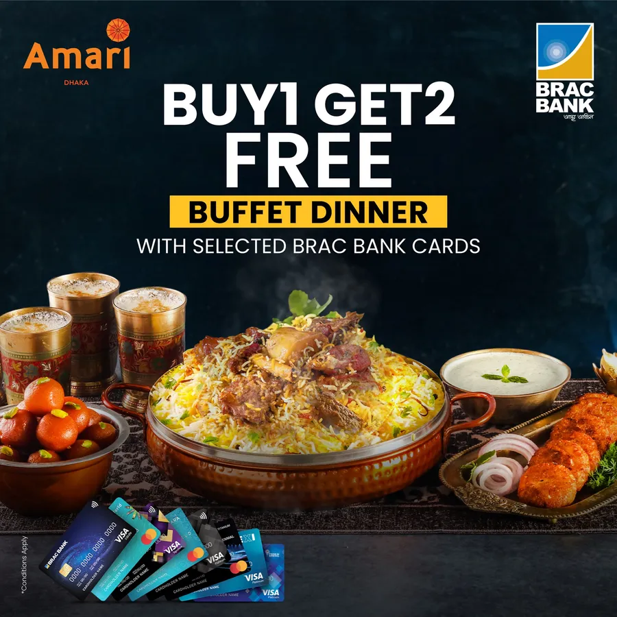 Experience the taste of old Dhaka at Amari Dhaka with BRAC Bank! Get buy 1 get 2 free with selected BRAC Bank Cards