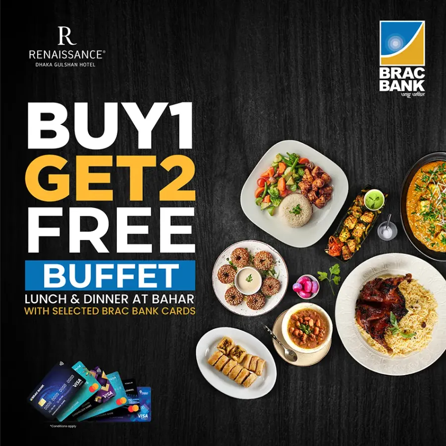 Buy 1 get 2 buffet lunch and dinner at  Renaissance using Brac Bank Cards