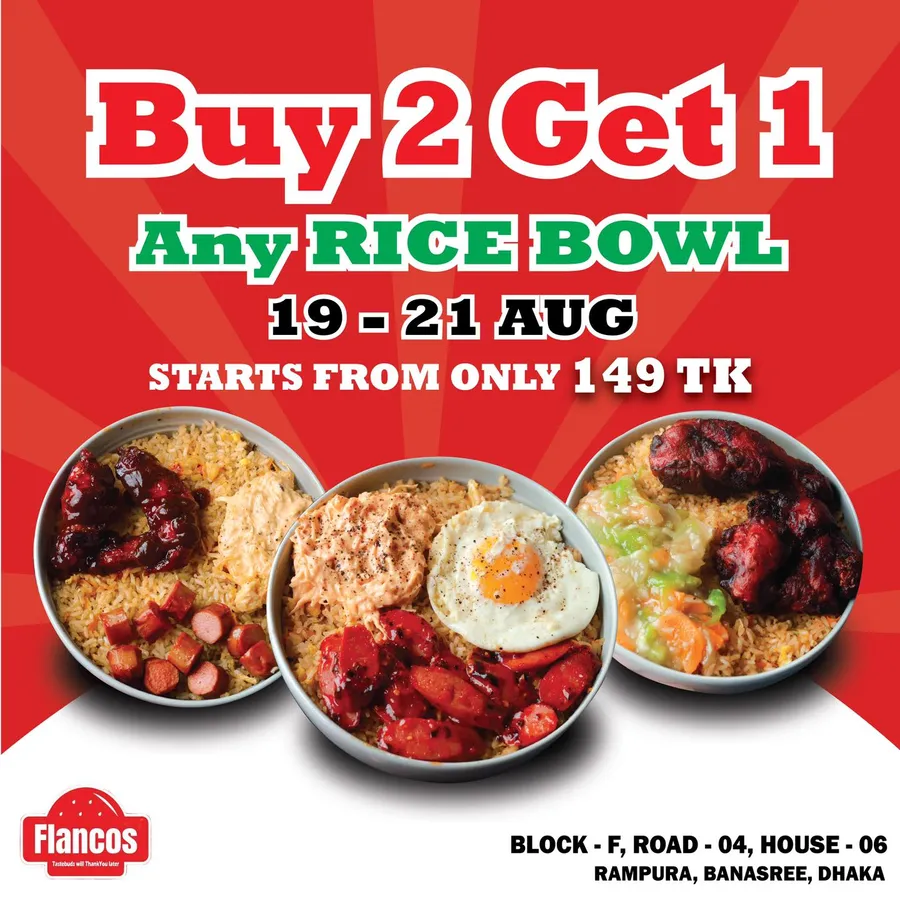 Buy 2 Rice Bowls & Get 1 Free. Offer at Flancos