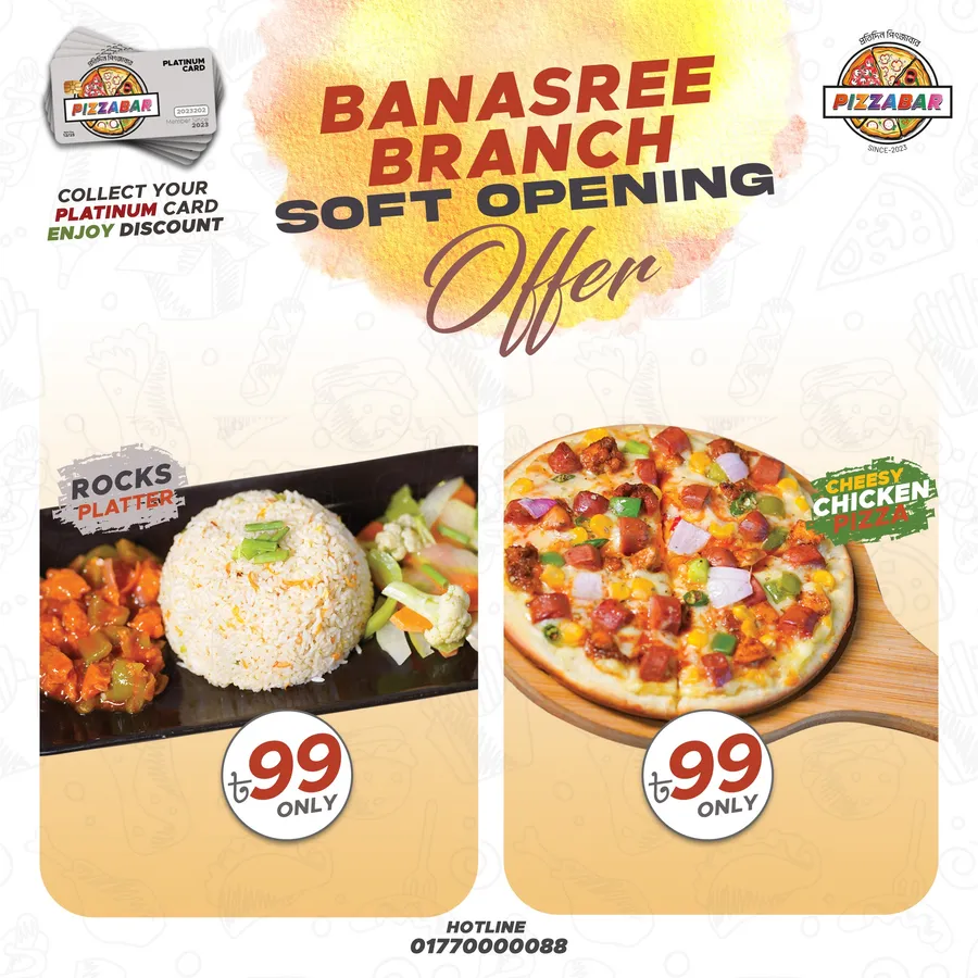 Grand Opening Offer Pizza And Platter Only 99 TK at Pizzabar Banasree