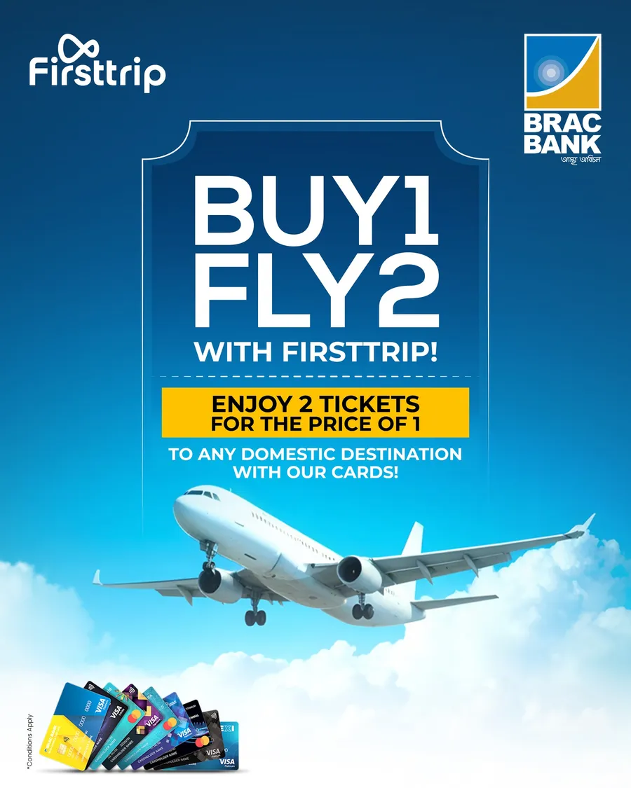 Double the adventure for half the cost! Use your BRAC Bank Cards on Firsttrip and get 2 domestic tickets for the price of 1.