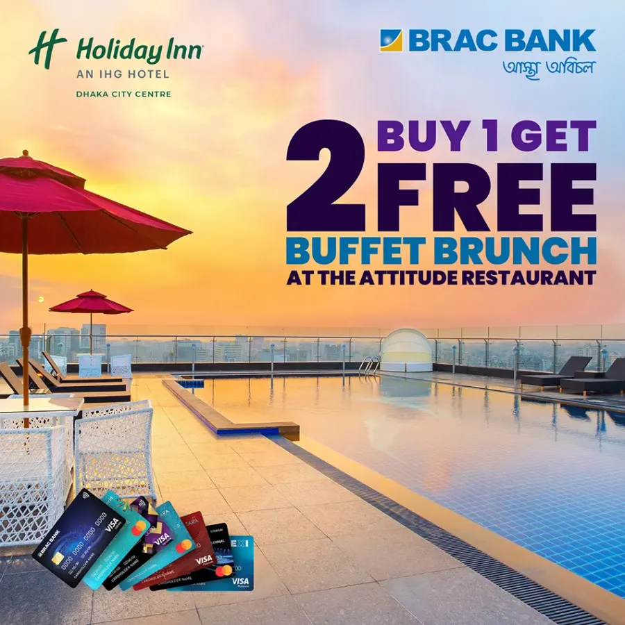 Enjoy Buy 1 Get 2 Free buffet brunch at Holiday Inn with selected BRAC Bank Cards