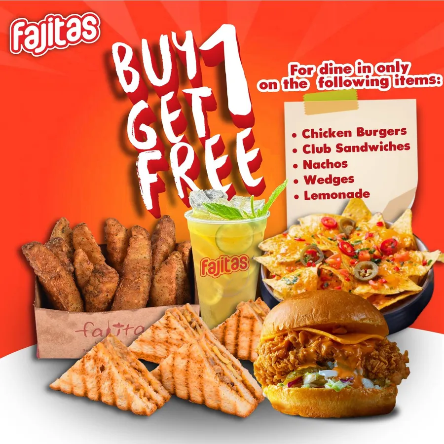 Buy one get one on selected menu | Chicken Burgers | Club Sandwiches | Nachos | Wedges | Lemonade at Fajitas.bd