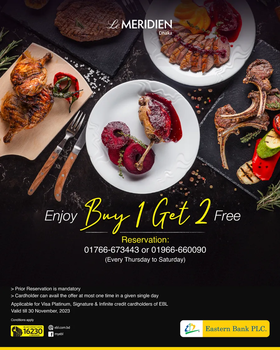 Enjoy Buy 1 Get 2 free at Le Meridien Dhaka