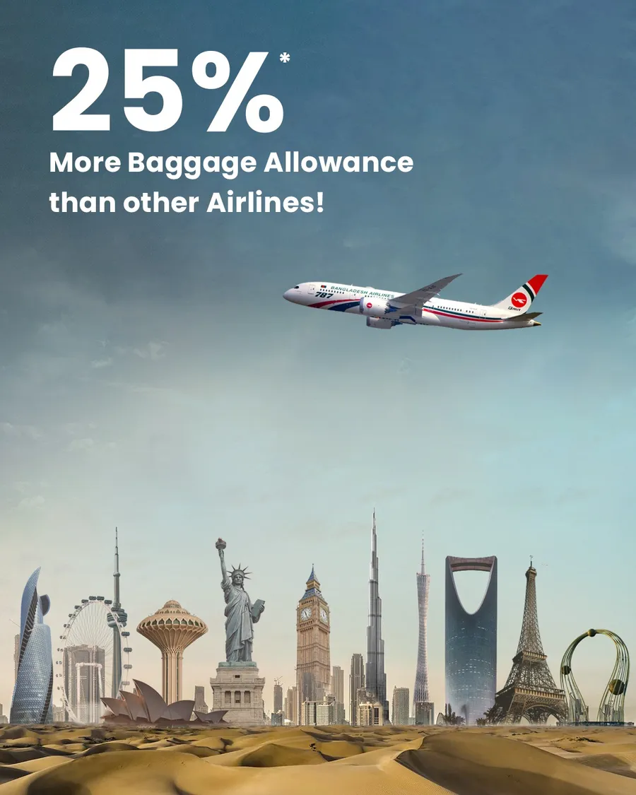 Enjoy 25%* EXTRA baggage allowance with Biman Bangladesh